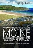 A geological excursion guide to the Moine : geology of the Northern Highlands of Scotland