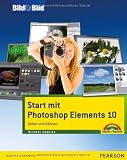 Start mit Photoshop Elements 10: Sehen und K&ouml;nnen - Michael Gradias