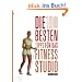 Die 100 besten Tipps f�r das Training im Fitness-Studio
