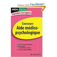 Annales corrig�es Concours Aide m�dico-psychologique