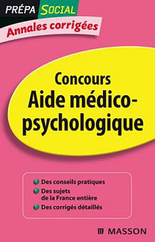 Annales corrigées Concours Aide médico-psychologique