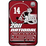 NCAA Alabama Crimson Tide 2011 BCS National Champions 11 x 17 Plastic Sign ()