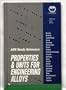ASM Ready Reference: Properties and Units for Engineering Alloys