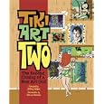 Tiki Art Two: The Second Coming of a New Art God