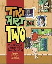 Tiki Art Two: The Second Coming of a New Art God