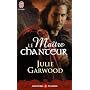 Le ma�tre chanteur de Julie Garwood