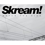 Revue Compilation  / Skream ! : Watch The Ride