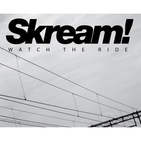 Skream!: Mixed By Skream - Watch the Ride
