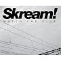 Skream!: Mixed By Skream - Watch the Ride