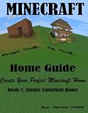 Minecraft House Guide: Simple Suburban Home 51jexQo22VL. SL160 Minecraft House Guide: Simple Suburban Home Suburban Simple Minecraft House home Guide