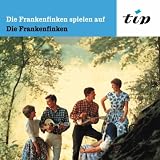 Die Frankenfinken spielen auf