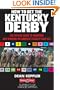 Betting the Kentucky Derby: How to Wager and Win on America's Biggest Horse Race