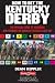 Betting the Kentucky Derby: How to Wager and Win on America's Biggest Horse Race