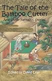 The tale of the bamboo cutter and other fantastic stories
