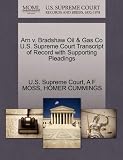 Arn v. Bradshaw Oil & Gas Co U.S. Supreme Court Transcript of Record with Supporting Pleadings