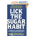 Lick the Sugar Habit: How to Break Your Sugar Addiction Naturally