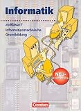 Informatik/ITG. Sekundarstufe I. Ab. 7. Schuljahr. Informationstechnische Grundbildung. Neubearbeitung