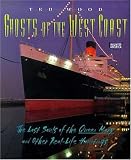 Ghosts of the West Coast: The Lost Souls of the Queen Mary and Other Real-Life Hauntings (Haunted America)