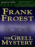 The Grell Mystery (The mystery classic!)