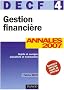 Gestion financi�re DECF 4 : Annales 2007, Corrig�s comment�s