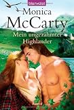 Mein ungez&auml;hmter Highlander: Roman - Monica McCarty