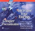 Increase Your Energy + Conquer Procrastination (Super Strength)