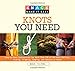 Knack Knots You Need: Step-By-Step Instructions For More Than 100 Of The Best Sailing, Fishing, Climbing, Camping And Decorative Knots (Knack: Make It Easy)
