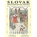 Slovak Tales for Young and Old: Pavol Dobsinsky in English and Slovak