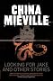 Looking for Jake and Other Stories