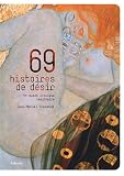 69 Histoires de désir : Un musée érotique imaginaire