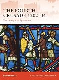The Fourth Crusade, 1202-04 : the betrayal of Byzantium
