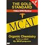 The Gold Standard Video MCAT Science Review on 4 DVDs: Organic Chemistry