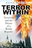 Terror Within: Terrorism and the Dream of a British Republic
