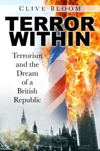 Terror Within: Terrorism and the Dream of a British Republic