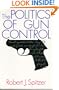 The Politics of Gun Control