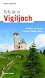 Erlebnis Vigiljoch - Oswald Stimpfl