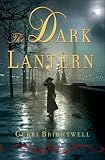 The Dark Lantern: A Novel