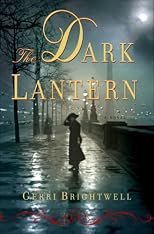 The Dark Lantern: A Novel