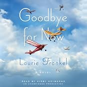 Goodbye for Now: A Novel | [Laurie Frankel]