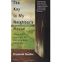 The Key to My Neighbor's House: Seeking Justice in&hellip by Elizabeth Neuffer