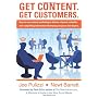 Get Content. Get Customers. How to use content mar&hellip by Joe Pulizzi