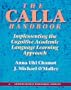 The Calla Handbook: Implementing the Cognitive Academic Language Learning Approach