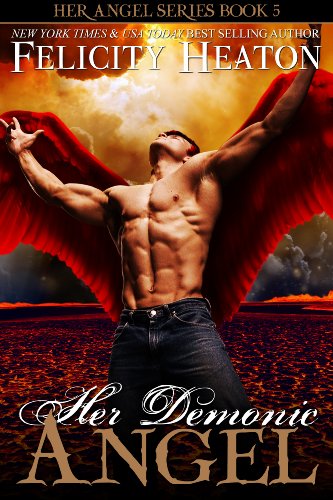 Her Demonic Angel (Her Angel Romance Series Book 5)