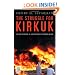 The Struggle for Kirkuk: The Rise of Hussein, Oil, and the Death of Tolerance in Iraq (Praeger Security International)