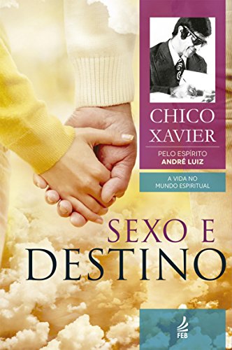 Sexo e destino (Portuguese Edition)