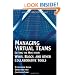 Managing Virtual Teams: Getting the Most from Wikis, Blogs, and Other Collaborative Tools (Wordware Applications Library)
