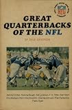 Great Quarterbacks of the NFL: Unitas, Baugh, Luckman, Tittle, Starr, Graham, Van Brocklin, Johnson, Tarkenton, Ryan (Punt Pass and Kick Library Series #2)