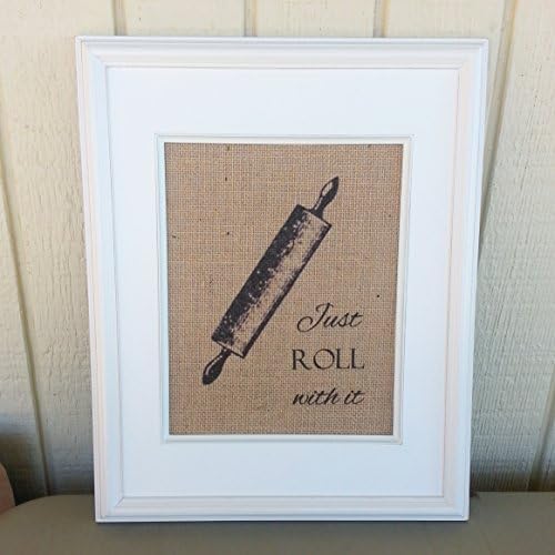 Burlap Print, Just Roll With It, Rolling Pin, Baking, Kitchen Décor, Bakery, Farmhouse Décor, Rustic Home Décor, Burlap Home Décor, Kitchen Signs