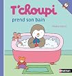 T'choupi prend son bain
