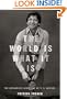 The World Is What It Is: The Authorized Biography of V. S. Naipaul